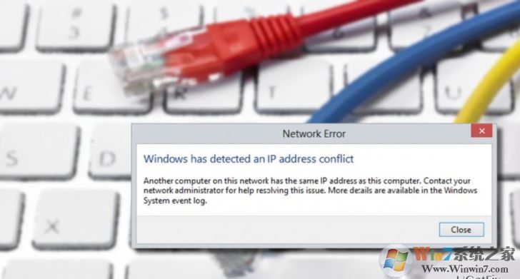 顯示“Windows已檢測到IP地址沖突”錯誤消息